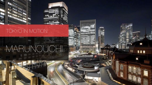 Tokyo In Motion: Marunouchi